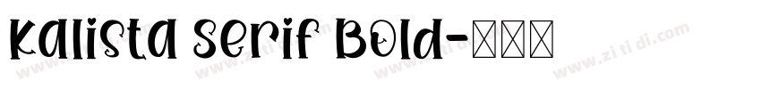 Kalista Serif Bold字体转换